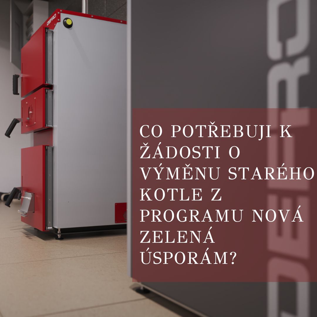 Co potřebuji k žádosti o výměnu starého kotle z programu Nová zelená úsporám-2